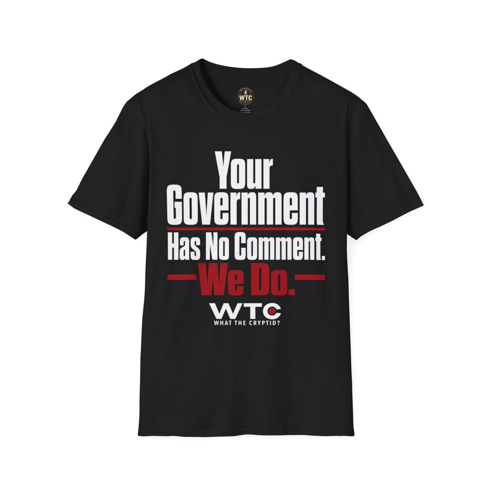 Your Government Has No Comment - We Do - WTC T-Shirt — What The Cryptid? - Image 8