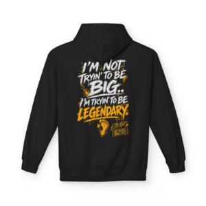 L’Tle Foot – “I’m Tryin’ to Be Legendary” Hoodie — What The Cryptid?