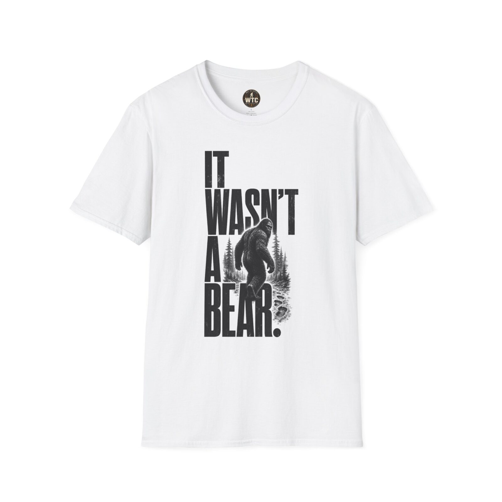Bigfoot - It Wasn't a Bear T-shirt — What The Cryptid? - Image 3